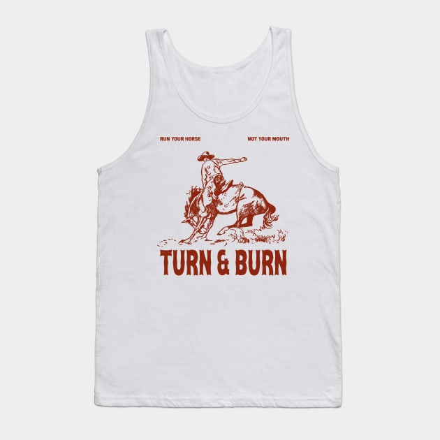 Turn And Burn Barrel Racing Shirt, Horseback Riding Shirt, Love Horse, Equestrian Shirt, Love Barrel Racing, Farmer Tee Tank Top by Y2KSZN